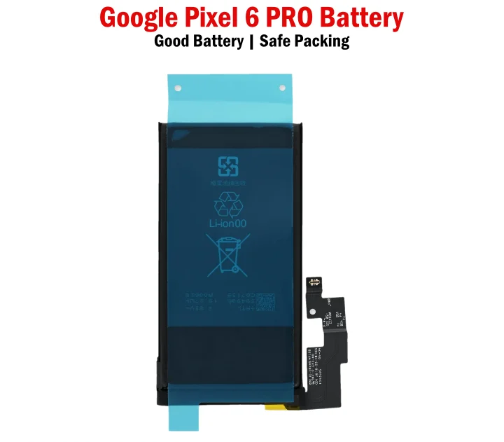 Google Pixel 6 Pro Battery Replacement , Google Pixel 6 pro original battery
