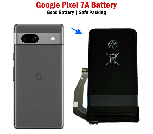 Google Pixel 7a Battery Replacement , Google Pixel 7a Original Battery